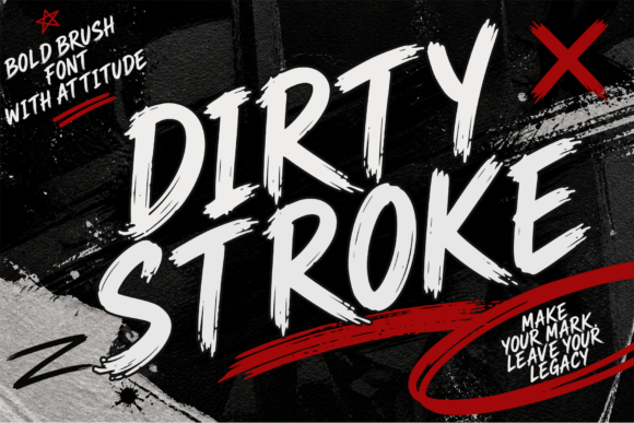 Discover the Raw Energetic Vibe of Dirty Stroke Font