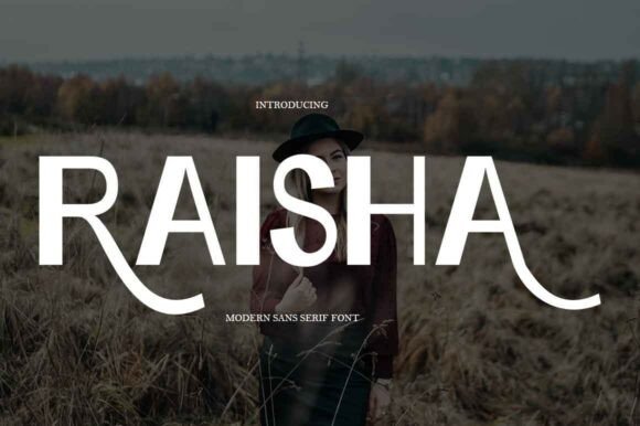 Embrace Elegance with Raisha: The Modernist Font for High-End Design