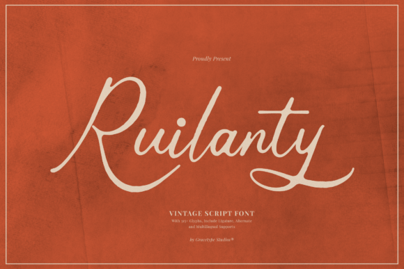 Embrace the Timeless Elegance of Ruilanty: A Vintage Script Font for Modern Design