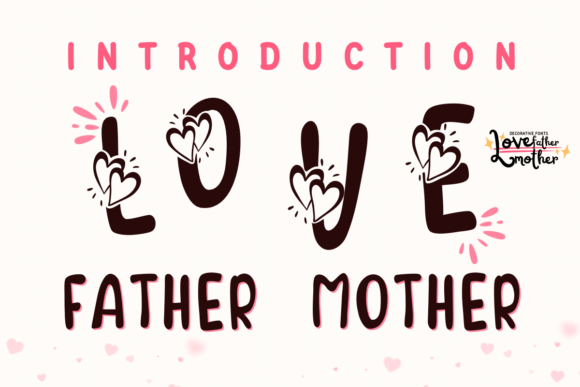 Embracing Creativity with Love Father Mother: A Versatile Decorative Font