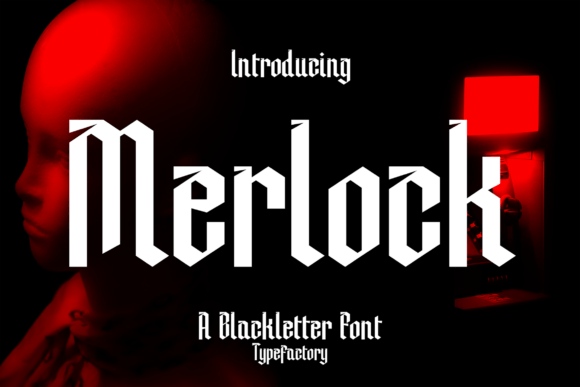 Merlock: A Gothic Blackletter Font for Bold and Dramatic Designs